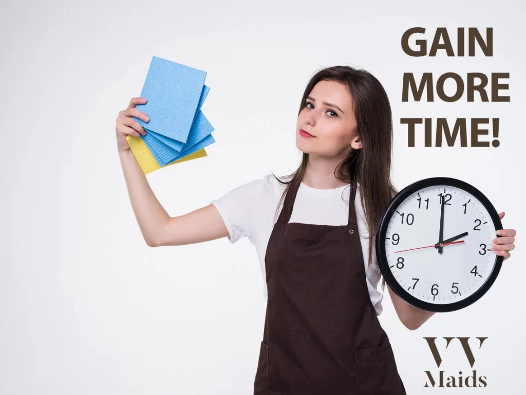 Maid service and gain time